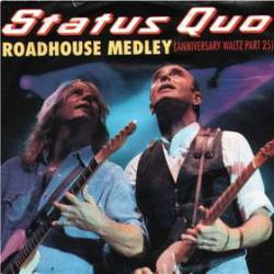 Status Quo : Roadhouse Medley